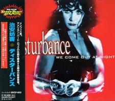 DISTURBANCE We Come Out At